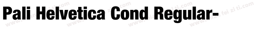 Pali Helvetica Cond Regular字体转换